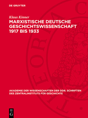 cover image of Marxistische deutsche Geschichtswissenschaft 1917 bis 1933